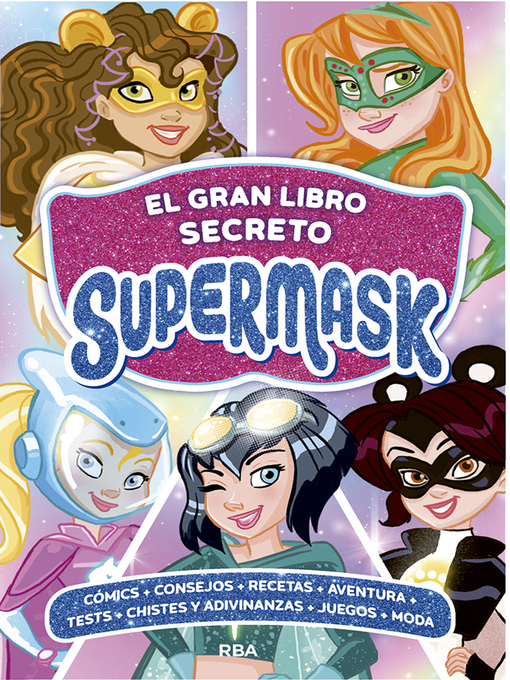 Detalles del título Supermask--El gran libro secreto de Supermask de Pau Clua - Disponible